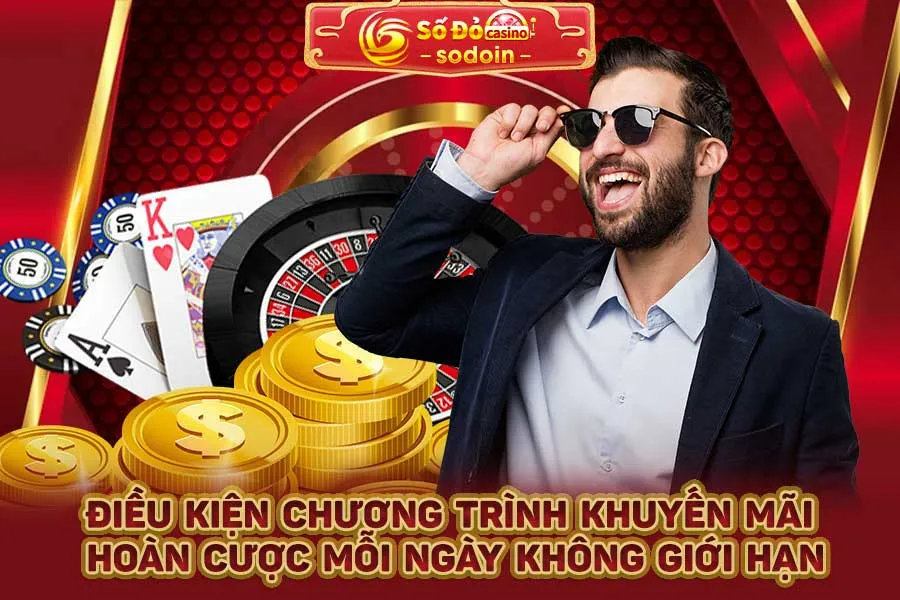 điều-kiện-chương-trình-khuyến-mãi-hoàn-cược-mỗi-ngày-không-giới-hạn
