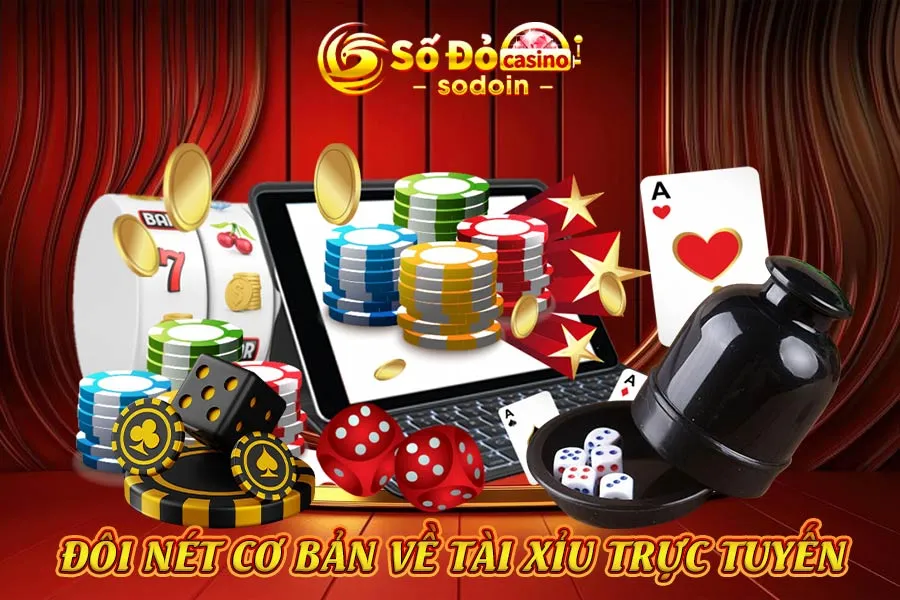 đôi-nét-cơ-bản-về-tài-xỉu-trực-tuyến