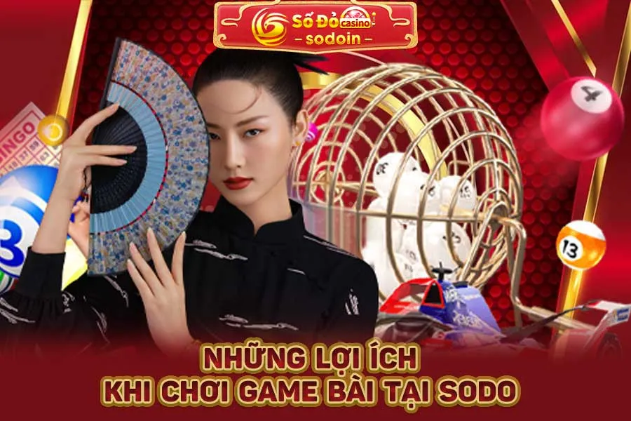 những-lợi-ích-khi-chơi-game-bài-tại-sodo