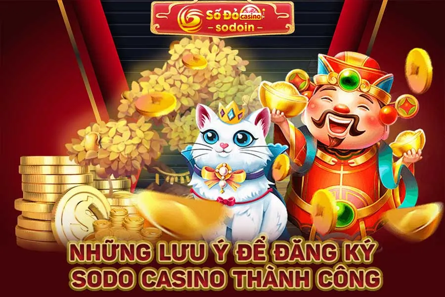 những-lưu-ý-để-đăng-ký-sodo-casino-thành-công