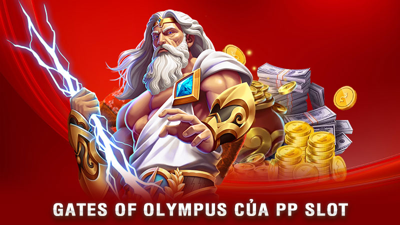 gates of olympus của pp slot